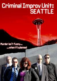 Criminal Improv Unit: Seattle